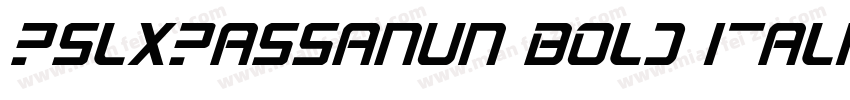 PSLxPassanun Bold Italic字体转换